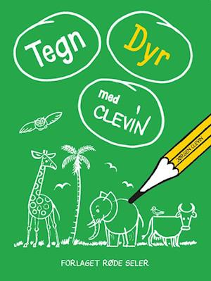 Tegn dyr med Clevin-Lotte Clevin-Bog
