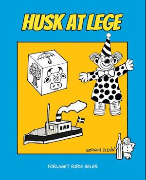 Husk at lege