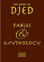 Djed - Fables & Mythology