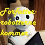 Forfatterrobotterne kommer