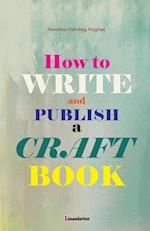 How to write and publish a craft book 