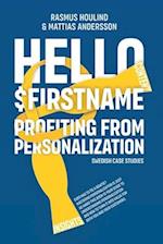 Hello $FirstName - Swedish Case Studies 