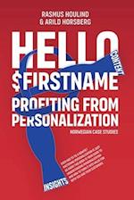 Hello $FirstName - Norwegian Case Studies: Profiting from Personalization in Norway 