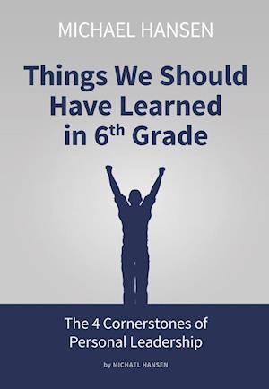 Things We Should Have Learned in 6th Grade