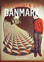 Illusionen om Danmark - Del 1