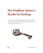 The Problem Solver's Guide To Coding