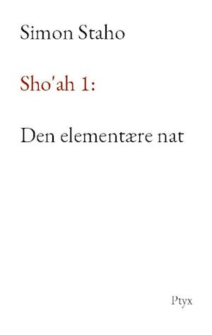 Sho'ah 1: Den elementære nat