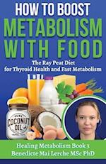 How To Boost Metabolism With Food