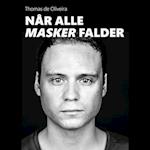 Når alle masker falder