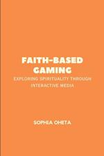 Faith-Based Gaming