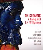 Ny keramik i dialog med J.F.Willumsen