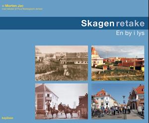 Skagen retake - en by i lys