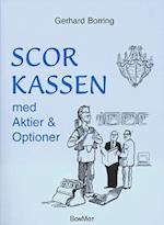 Scor kassen med aktier og optioner