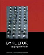 Bykultur  - et spørgsmål om stil