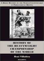 History of the Heavyweight Championship of the World