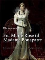 Fra Marie-Rose til Madame Bonaparte