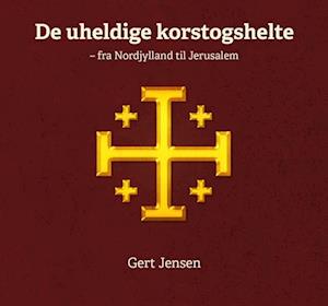 De uheldige korstogshelte