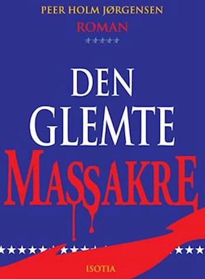 Den glemte massakre