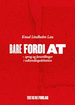 Bare fordi at