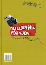 NullerNix for sjov - noder og sange - NullerNix for sjov - fortællinger fra gulvet