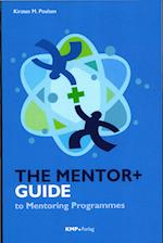 The mentor+guide to mentoring programmes