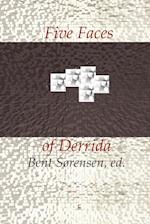 Five Faces of Derrida