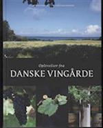 Oplevelser fra danske vingårde