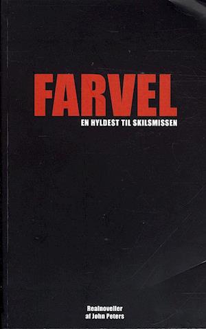 Farvel - en hyldest til skilsmissen