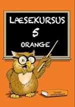 Læsekursus 5, orange læsekursus