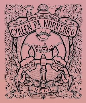forbi Twisted brugt Få Cyklen på Nørrebro af Jon Nordstrøm som Indbundet bog på dansk -  9788799315048