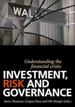 Understanding the Financial Crisis: Investment, Risk and Governance 