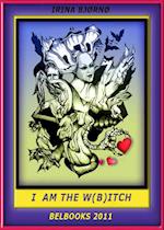 I am the W(B)itch - A book for the modern intelligent girl