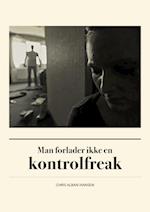 Man forlader ikke en kontrolfreak