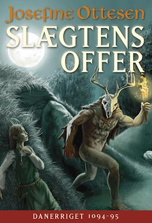 Slægtens Offer: Danerriget Bind 1