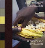 Rå chokolade - ren passion