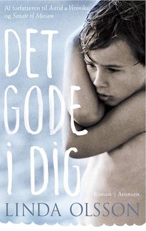 tøj Kommuner skrive Få Det gode i dig af Linda Olsson som Indbundet bog på dansk - 9788799448944