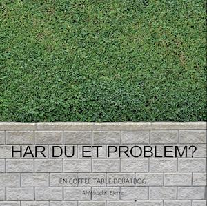 Har du et problem?