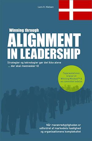 Winning through Alignment in Leadership (Dansk version)