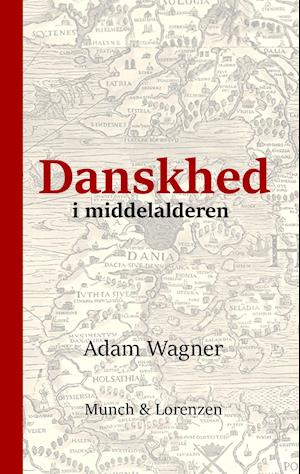Danskhed i middelalderen