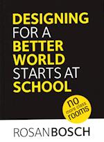 Designing for a better world starts at school