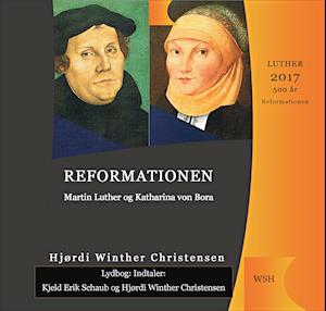Reformationen Martin Luther og Katharina von Bora
