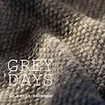 Grey days