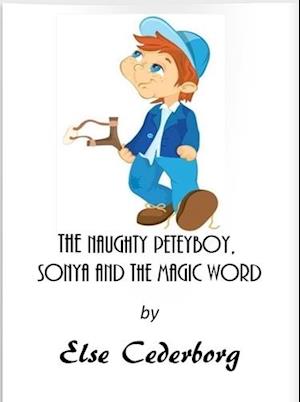 The Naughty Peteyboy, Sonya, And The Magic Word