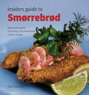 Insiders guide to smørrebrød