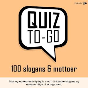 Lydquiz: 100 slogans og mottoer