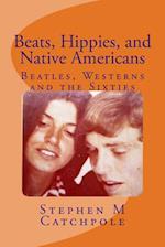 Beats, Hippies, and Native Americans