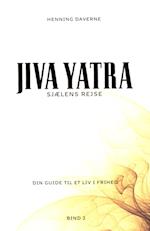 Sjælens rejse - JIVA YATRA bind 2