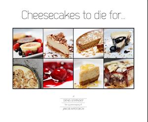 Cheesecakes to die for