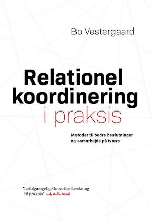 Relationel i praksis af Bo Vestergaard som Hæftet bog på dansk - 9788799640324