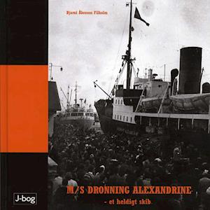M/S Dronning Alexandrine - et heldigt skib